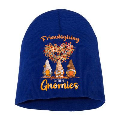 Happy Friendsgiving Gnomies Work Thanksgiving For Friends Gift Short Acrylic Beanie