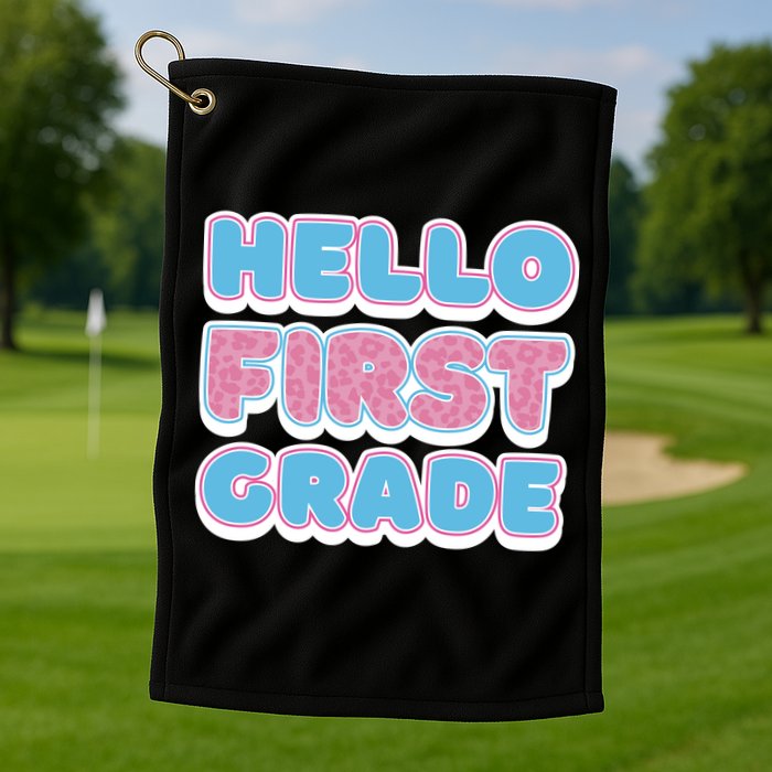 Hello First Grade Back To School Golf Towel