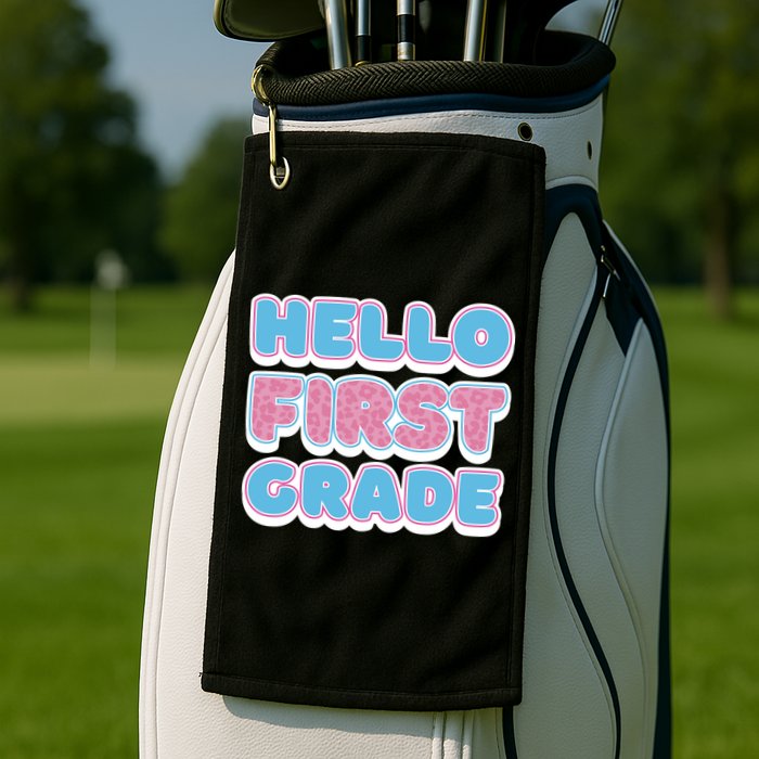 Hello First Grade Back To School Golf Towel