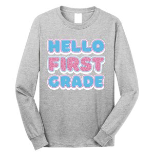 Hello First Grade Back To School Long Sleeve Shirt