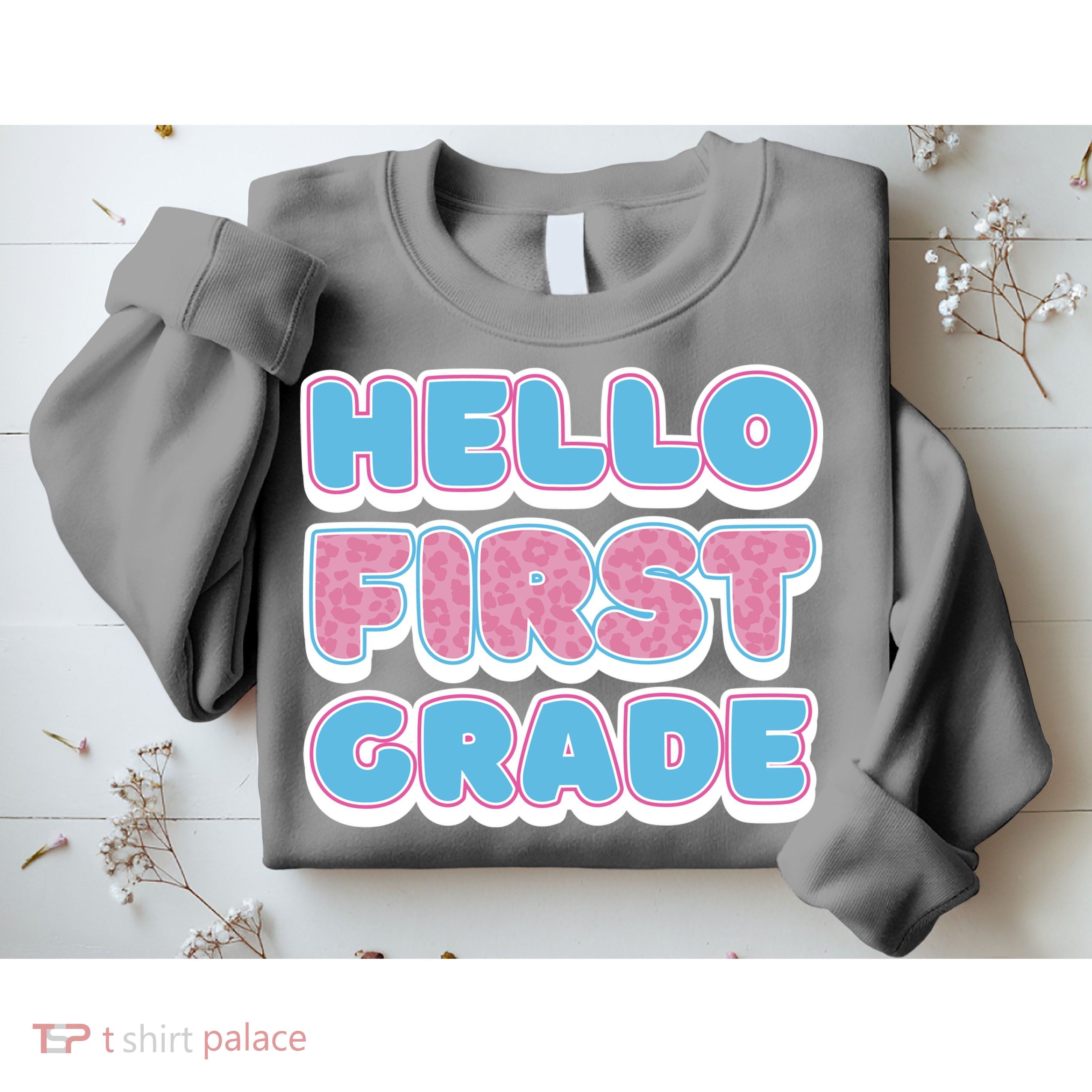 Hello First Grade Back To School Sweatshirt
