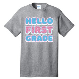 Hello First Grade Back To School Tall T-Shirt