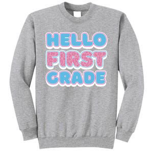 Hello First Grade Back To School Tall Sweatshirt