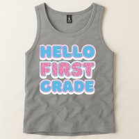 Hello First Grade Back To School Tank Top
