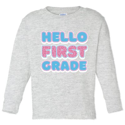 Hello First Grade Back To School Toddler Long Sleeve Shirt