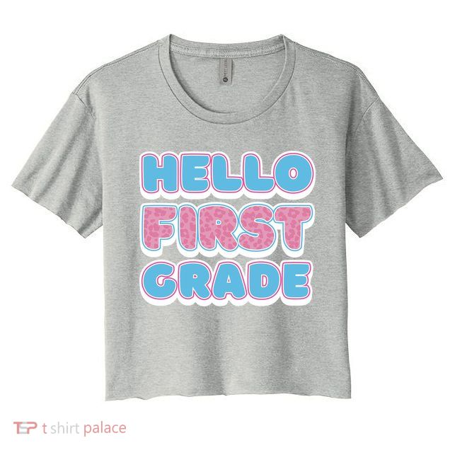 Hello First Grade Back To School Crop Top
