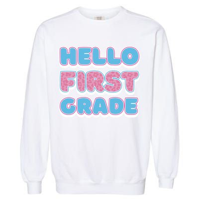 Hello First Grade Back To School Garment-Dyed Sweatshirt
