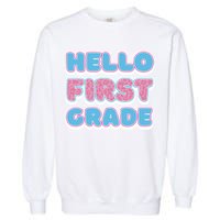 Hello First Grade Back To School Garment-Dyed Sweatshirt