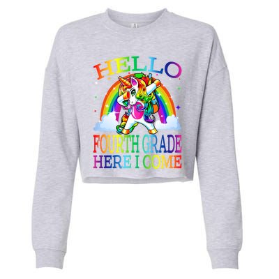 Hello Fourth Grade Here I Come Back To School Unicorn Funny Gift Cropped Pullover Crew