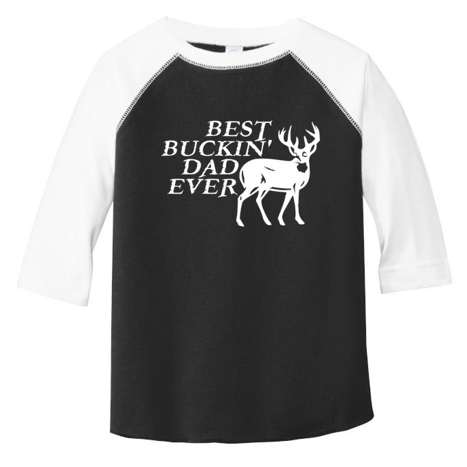 Hunter Funny Gift For Dad Best Buckin Dad Ever Gift Toddler Fine Jersey T-Shirt