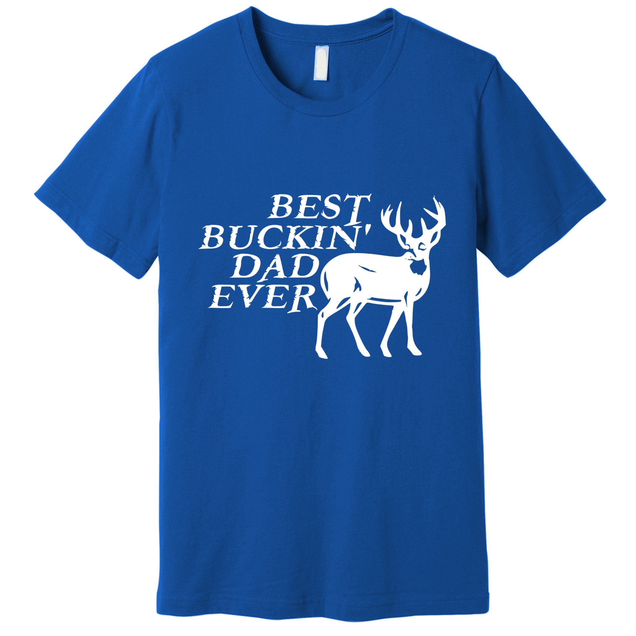 Hunter Funny Gift For Dad Best Buckin Dad Ever Gift Premium T-Shirt
