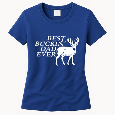 Hunter Funny Gift For Dad Best Buckin Dad Ever Gift Womens T-Shirt