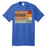 Husband Father Grandpa Legend Retro Vintage Fathers Day Great Gift Tall T-Shirt