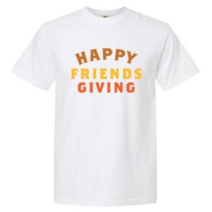 Happy Friends Giving Gift Garment-Dyed Heavyweight T-Shirt