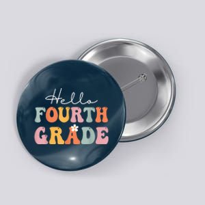 Hello Fourth Grade Back To School Groovy Teacher Student Button