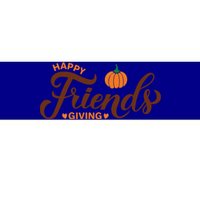 Happy Friends Giving Thanksgiving Quote Friendsgiving Day Gift Bumper Sticker