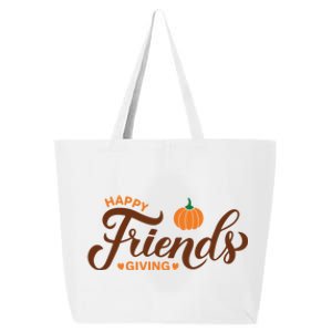 Happy Friends Giving Thanksgiving Quote Friendsgiving Day Gift 25L Jumbo Tote