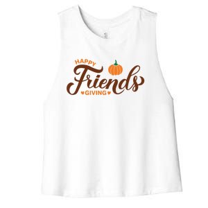 Happy Friends Giving Thanksgiving Quote Friendsgiving Day Gift Women's Racerback Cropped Tank