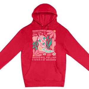 Howdy Fourth Grade Western 4th Grade Teacher Cowboy Cowgirl Premium Pullover Hoodie