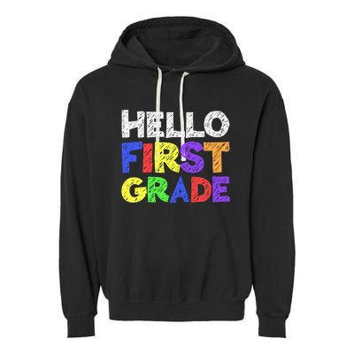 Hello First Grade 1st Grade Back To School Garment-Dyed Fleece Hoodie