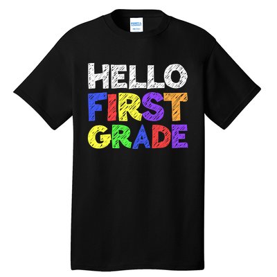 Hello First Grade 1st Grade Back To School Tall T-Shirt