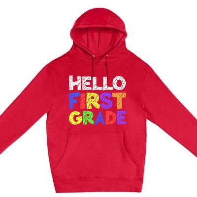 Hello First Grade 1st Grade Back To School Premium Pullover Hoodie