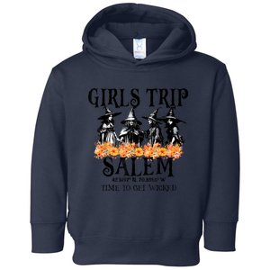 Halloween Funny Girl Trip Salem Time To Get Witch Gift Toddler Hoodie