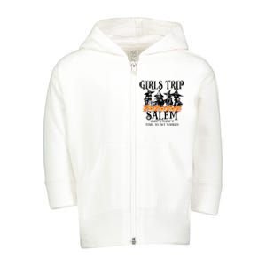 Halloween Funny Girl Trip Salem Time To Get Witch Gift Toddler Zip Fleece Hoodie