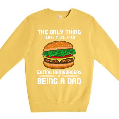 Hamburger Foodie Grillmaster Food Fan Dad Chef Father's Day Gift Premium Crewneck Sweatshirt