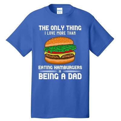 Hamburger Foodie Grillmaster Food Fan Dad Chef Father's Day Gift Tall T-Shirt