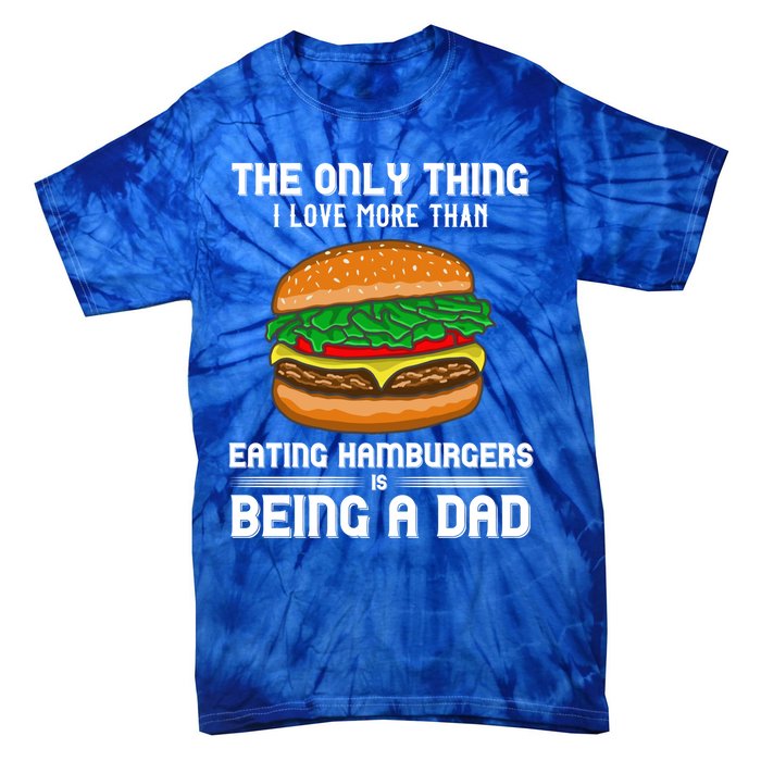 Hamburger Foodie Grillmaster Food Fan Dad Chef Father's Day Gift Tie-Dye T-Shirt