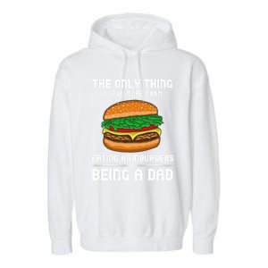 Hamburger Foodie Grillmaster Food Fan Dad Chef Father's Day Gift Garment-Dyed Fleece Hoodie