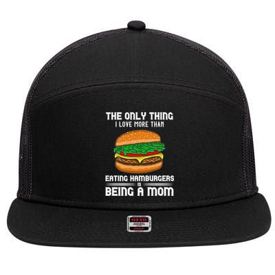 Hamburger Foodie Grillmaster Food Fan Mom Chef Mother's Day Gift 7 Panel Mesh Trucker Snapback Hat