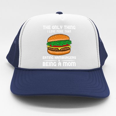 Hamburger Foodie Grillmaster Food Fan Mom Chef Mother's Day Gift Trucker Hat