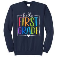 Hello First Grade Team 1st Grade Back To School Teacher Tall Sweatshirt