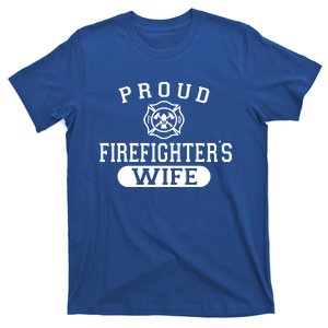 Husband Firefighter Gift For Wife Proud Firefighters Wife Gift T-Shirt