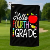 Hello Fourth Grade Team 4th Grade Back To School Teacher Golf Towel