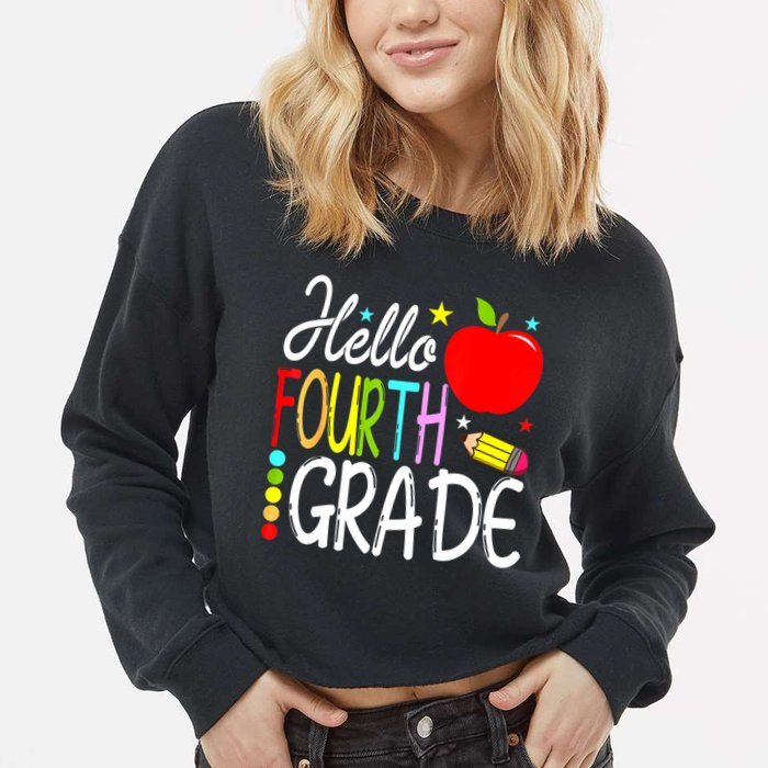 Hello Fourth Grade Team 4th Grade Back To School Teacher Cropped Pullover Crew