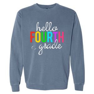 Hello Fourth Grade 4th First Day Of School Bright Teacher Garment-Dyed Sweatshirt