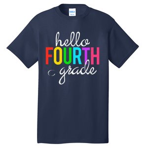 Hello Fourth Grade 4th First Day Of School Bright Teacher Tall T-Shirt