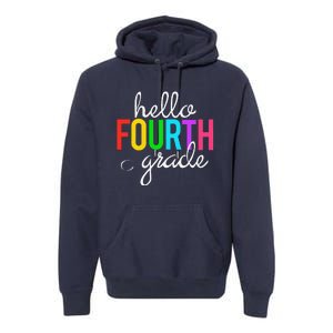 Hello Fourth Grade 4th First Day Of School Bright Teacher Premium Hoodie