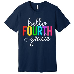 Hello Fourth Grade 4th First Day Of School Bright Teacher Premium T-Shirt