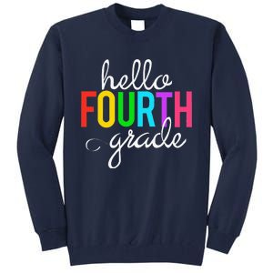 Hello Fourth Grade 4th First Day Of School Bright Teacher Tall Sweatshirt