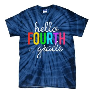 Hello Fourth Grade 4th First Day Of School Bright Teacher Tie-Dye T-Shirt