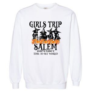 Halloween Funny Girl Trip Salem Time To Get Witch Gift Garment-Dyed Sweatshirt