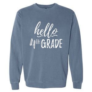 Hello Fourth Grade For 4th Graders Teachers Aides Garment-Dyed Sweatshirt