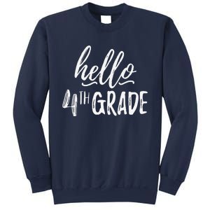 Hello Fourth Grade For 4th Graders Teachers Aides Sweatshirt