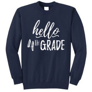 Hello Fourth Grade For 4th Graders Teachers Aides Tall Sweatshirt