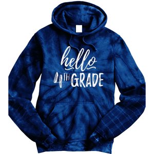 Hello Fourth Grade For 4th Graders Teachers Aides Tie Dye Hoodie