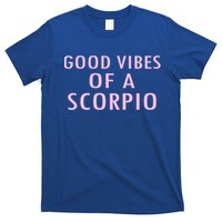 Horoscope Funny Gift Scorpio Zodiac Sign Gift T-Shirt